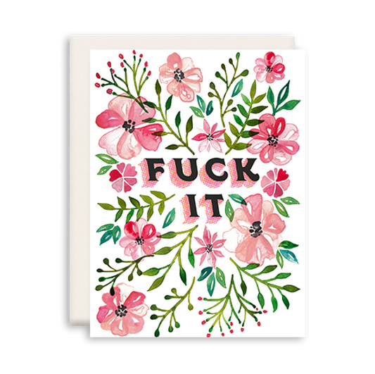 Fuck It | Greeting Card